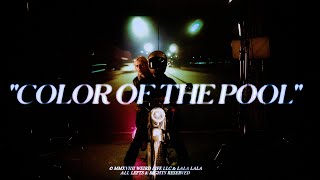Color of the Pool Music Video