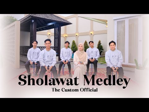 SHOLAWAT MEDLEY - THE CUSTOM FEAT QONITA
