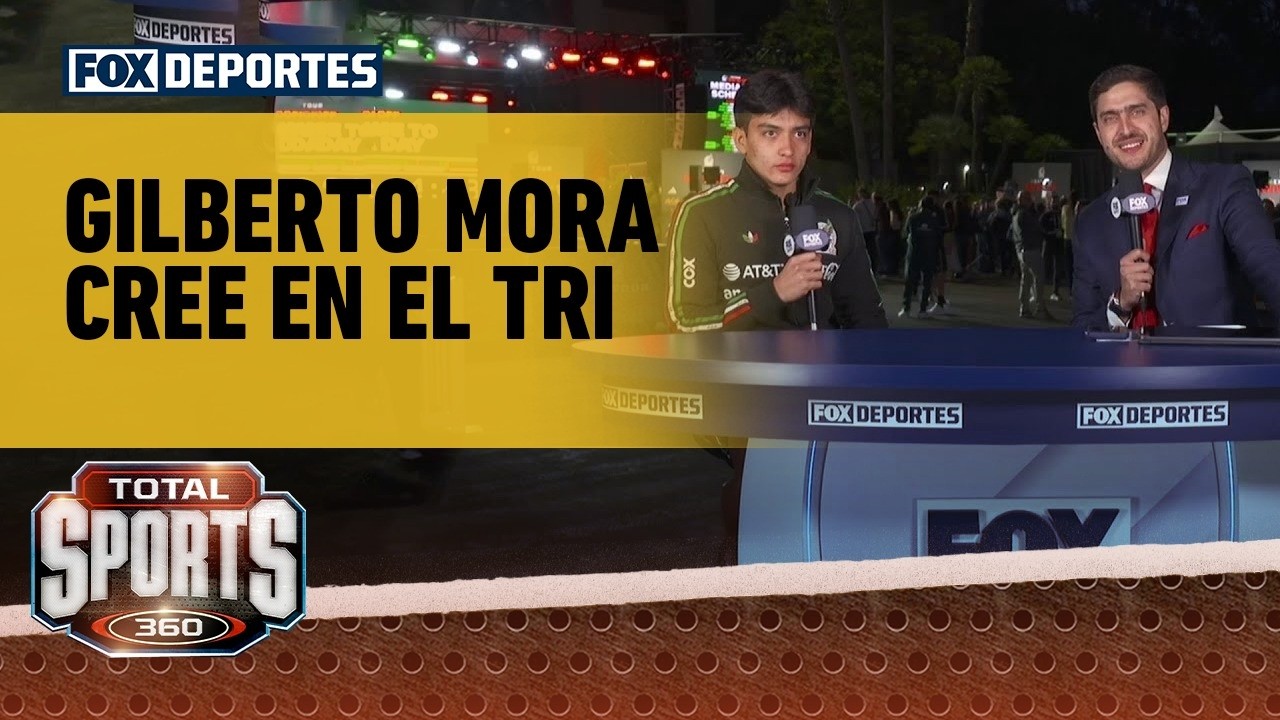 🤩⚽  ¿PUEDEN SER CAMPEONES? | Gilberto Mora cree en el Tri rumbo al Mundial. | Total Sports