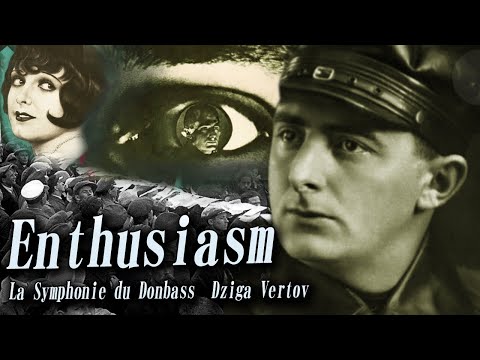 Enthusiasm La Symphonie du Donbass  Dziga Vertov , Action Full Movie Cine classic show