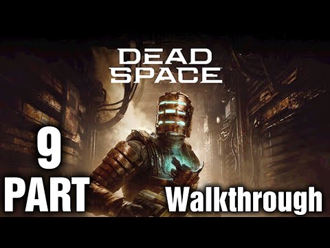 Dead Space Remake PS5 Walkthrough Part 9