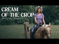 Official Trailer Cream Of The Crop