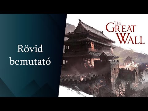 A Nagy Fal (The Great Wall) rövid bemutató - Board Game Addicts