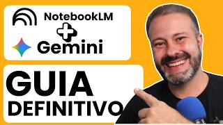 Como Usar NotebookLM e Gemini Juntos: O Guia Definitivo (Tutorial)