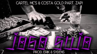 Cartel MC's & Costa Gold part. ZAPI - Jogo Sujo (prod. Erik & Sydens)