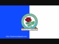 Blackburn Rovers Anthem The Wild Rover