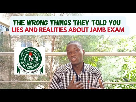 7 Misconceptions/Lies About JAMB Exam and The Realities