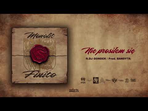 #11 MONOLIT - NIE PROSIŁEM SIĘ // FEAT. DJ GONDEK PROD. BANDYTA