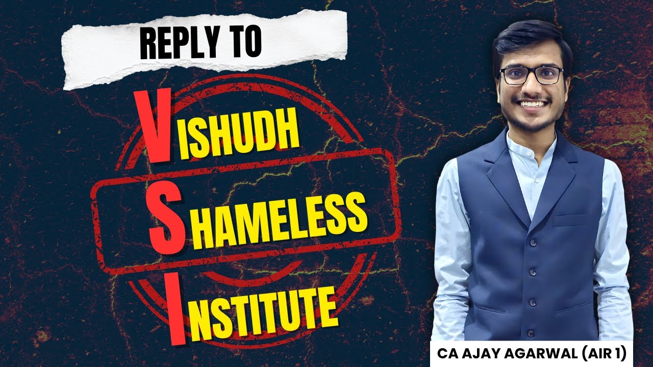 Reply to Vishudh Shameless Institute - Rank का धंधा करने वाले | CA Ajay Agarwal AIR 1