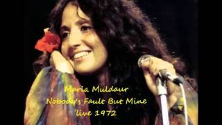 Maria Muldaur - Nobody&#39;s Fault But Mine - live 1972
