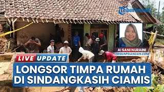 Longsor di Sindangkasih Ciamis Timpa Rumah, Seorang Lansia Meninggal