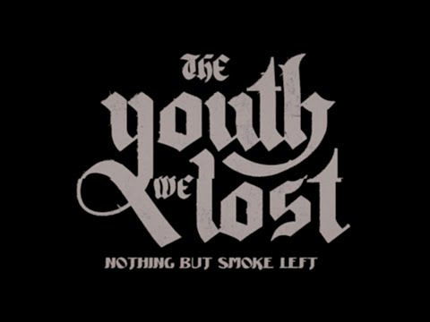 The Youth We Lost - Nothing But Smoke Left (Behind the scenes)