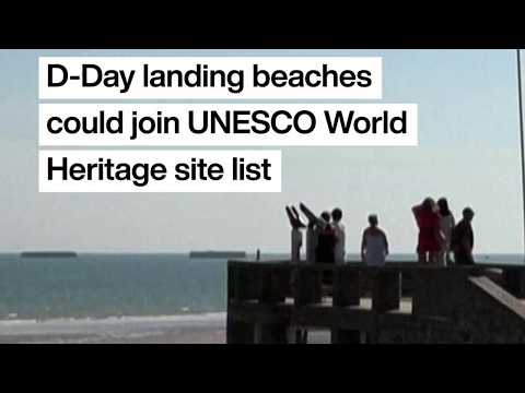 France's D-Day landing beaches could become a UNESCO World Heritage site in July