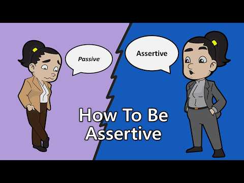 How To Be Assertive: Assertive Communication & DBT Interpersonal Effectiveness Skills