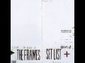The Frames - The Blood (Set List Live)