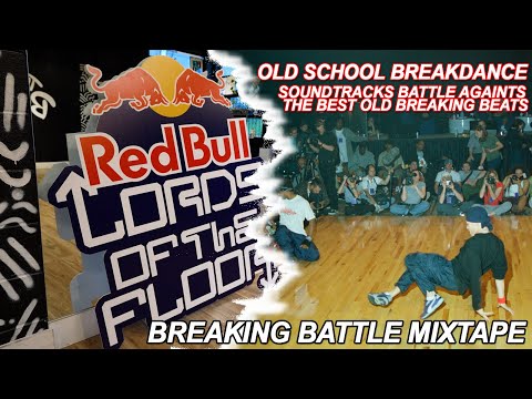 BBOY MUSIC LORDS OF THE FLOOR BREAKDANCE MIX 2000s // BREAKING BATTLE MIXTAPE