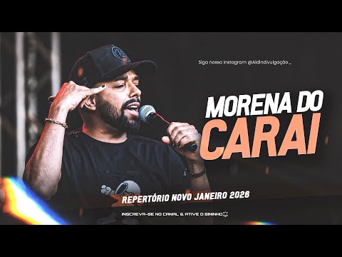 UNHA PINTADA 2026 • MORENA DO CARAI ( MUSICA NOVA ) REPERTÓRIO NOVO JANEIRO 2026 _CD NOVO VERÃO 2026