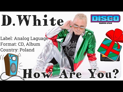 D.White - HOW ARE YOU? (album).  NEW Euro & Italo Disco,  Italo Disco New Generation 2020