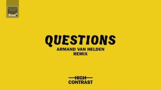 High Contrast - Questions (feat. Boy Matthews) (Armand Van Helden Remix)