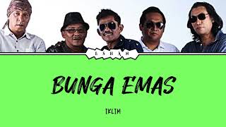 Download lagu (LIRIK) BUNGA EMAS I IKLIM mp3 Download lagu (LIRIK) BUNGA EMAS I IKLIM mp3