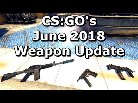 CS:GO's June 2018 Weapon Balance Update
