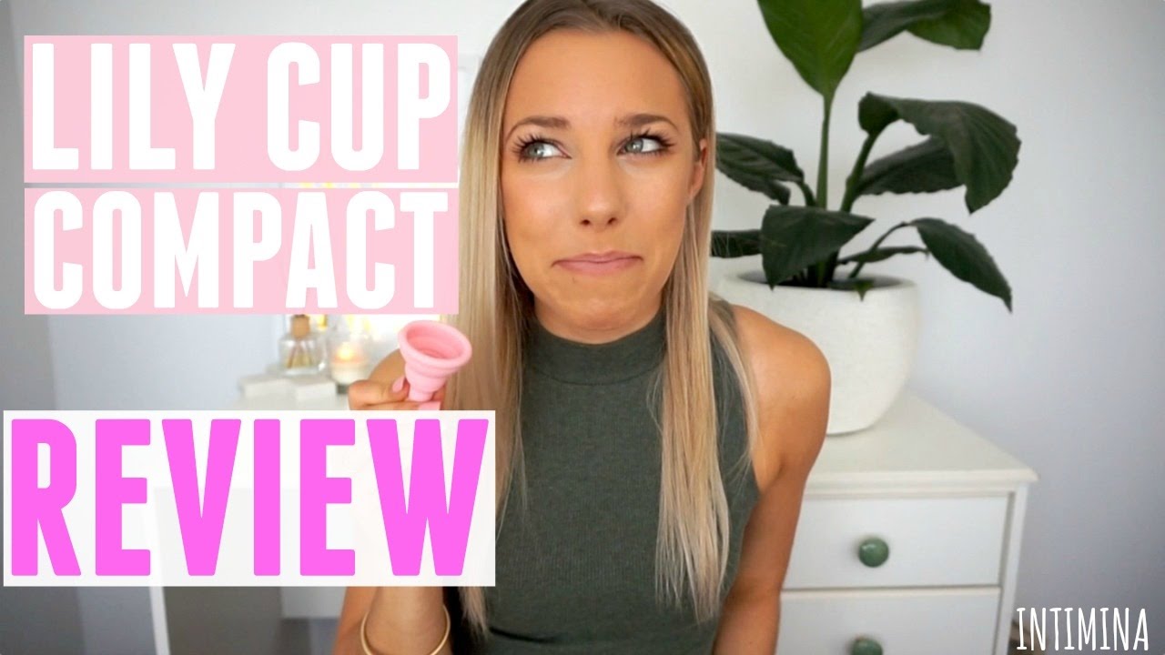 LILY CUP COMPACT REVIEW | Intimina Menstrual Cup