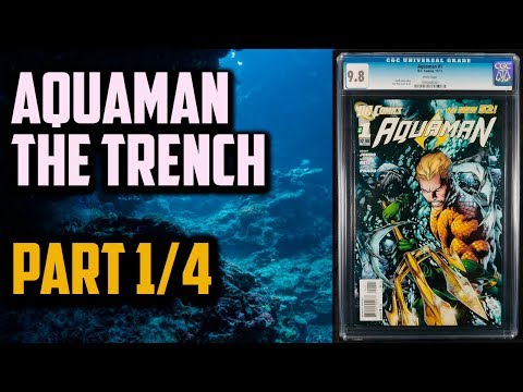 SERIOUS GEEKS ONLY -  Aquaman The Trench 1/4 - Horror From The Deep