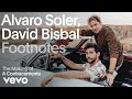 Alvaro Soler, David Bisbal - The Making of 'A Contracorriente' | Vevo Footnotes Alvaro Soler, David Bisbal - The Making of 'A Contracorriente' | Vevo Footnotes