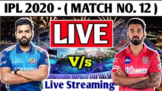 LIVE KINGS XI PUNJAB VS MUMBAI INDIANS MATCH | MI Vs KXIP Live Score | Today Match LiveStream