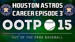 Out of the Park Baseball (OOTP) 15: Houston Astros Career - A Long Offseason [EP3]