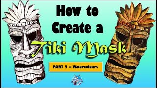 How to Draw and design a Tiki Mask | Part 3 - Watercolouring #artandcraft #tribalart