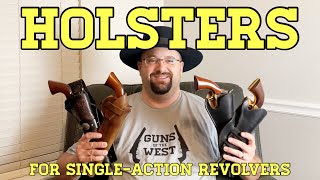 Holsters for Single-Action Revolvers