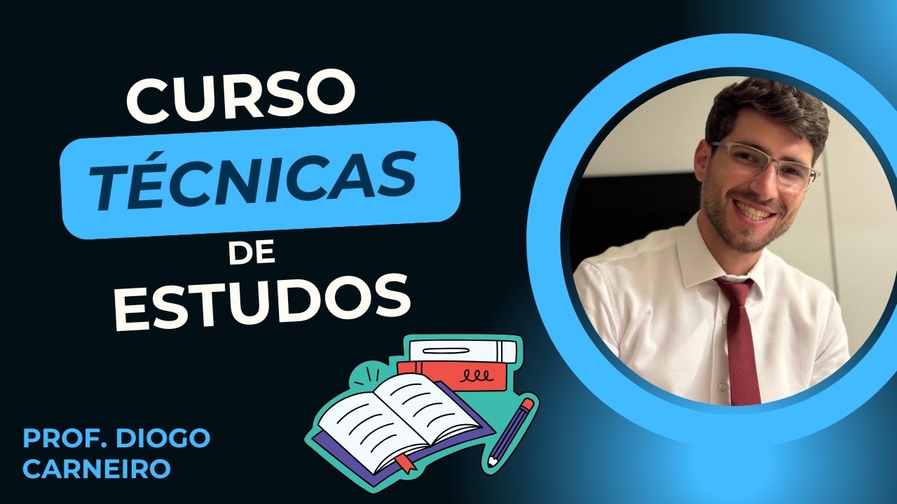 Técnicas de Estudos -  Prof. Diogo Carneiro - Aula 05 - Exercícios e Revisões