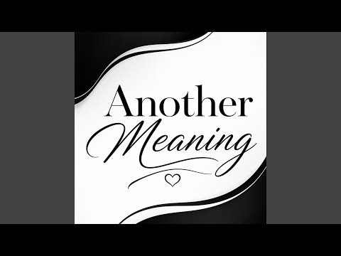 Another Meaning