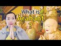 What is an Arahant?