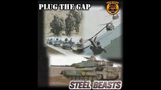 STEEL BEASTS: Plug the Gap!