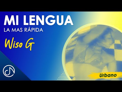 Mi Lengua La Mas Rapida👅 -  Wiso G