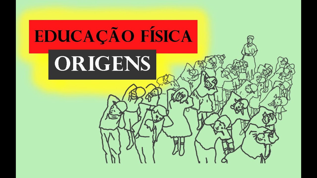 Origem da Educação Física Moderna