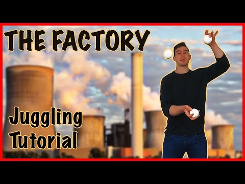 Learn How to Juggle THE FACTORY | 3 Ball Juggling Tutorial