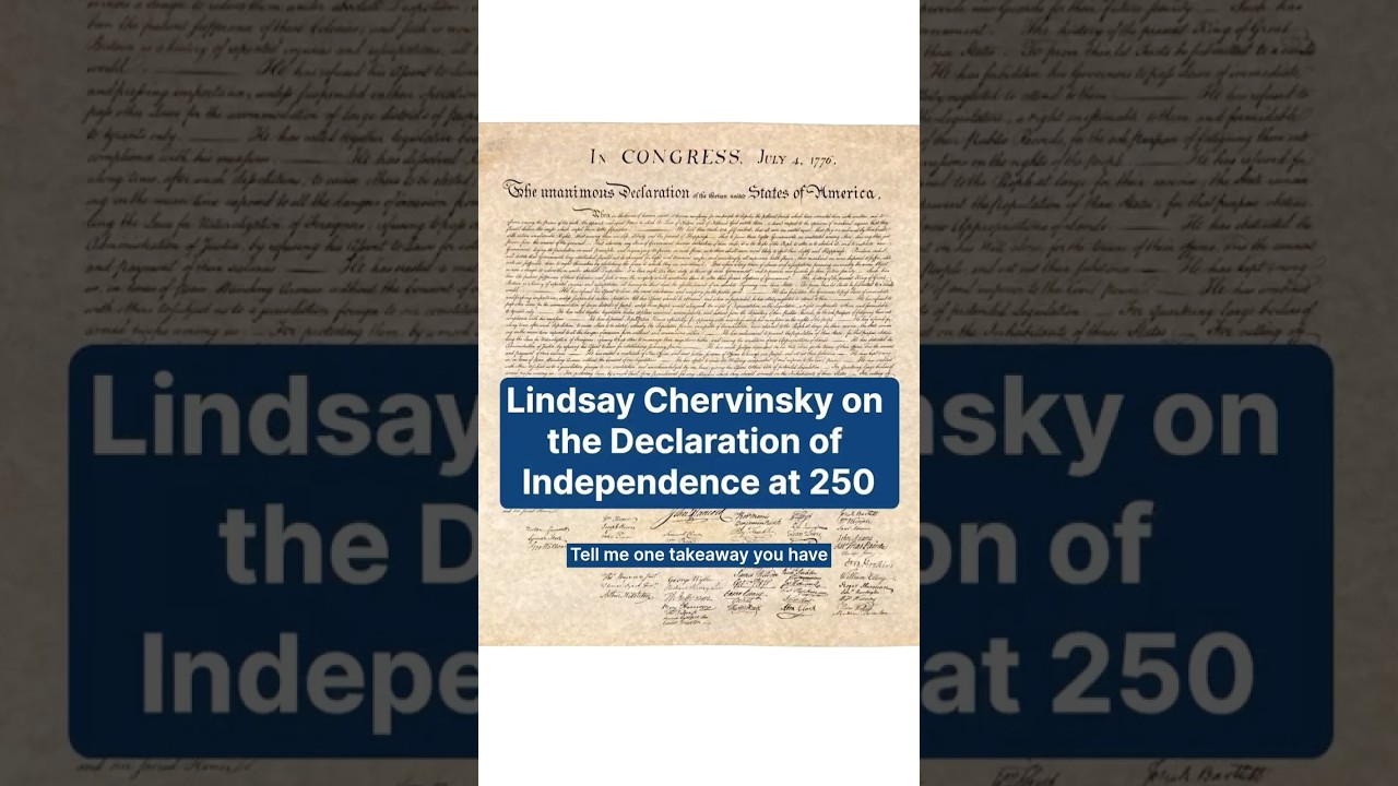 Lindsay Chervinsky on the Declaration of Independence at 250