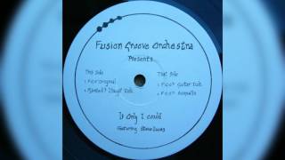Fusion Groove Orchestra feat. Steve Lucas ‎– If Only I Could (F.G.O. Mix)