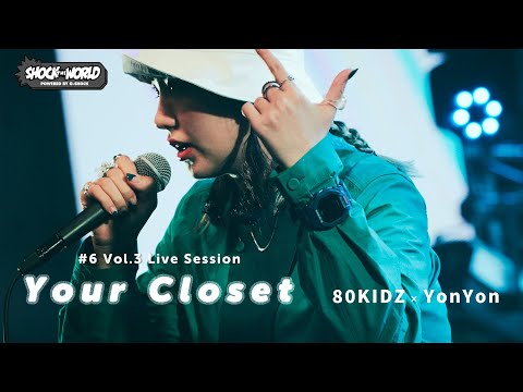 80KIDZ × YonYon Vol.3 - LIVE SESSION : SHOCK THE WORLD powered by G-SHOCK #6 CASIO