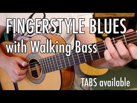 FINGERSTYLE BLUES WITH WALKING BASS Performance + Lesson (TABS available)