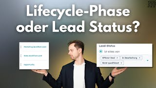 HubSpot Lifecycle Phase oder Lead Status? Der Unterschied erklärt
