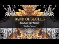 Band Of Skulls - Brothers And Sisters 