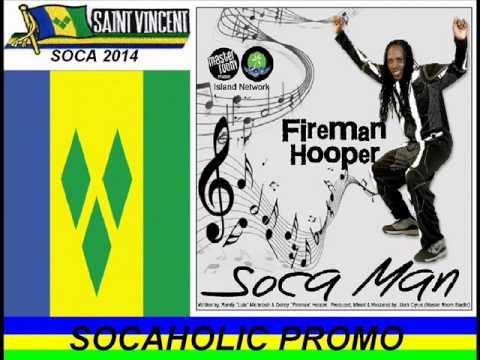 [NEW VINCYMAS 2014] Fireman Hooper - Soca Man - St Vincent Soca 2014