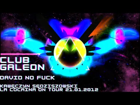 David No Fuck pres. Club GALEON - Kawęczyn Sędziszowski (La Cocaina On Tour 21.01.2012)