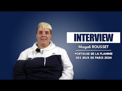INTERVIEW : Magali ROUSSET (Porteuse de la Flamme des Jeux de Paris 2024)
