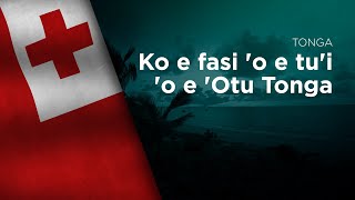 National Anthem of Tonga - Ko e fasi &#39;o e tu&#39;i &#39;o e &#39;Otu Tonga