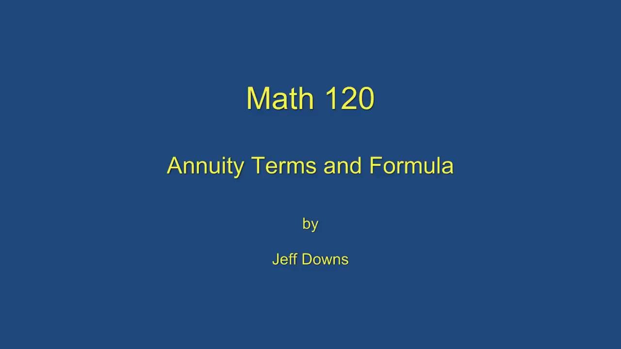 Annuity Terms and Formula